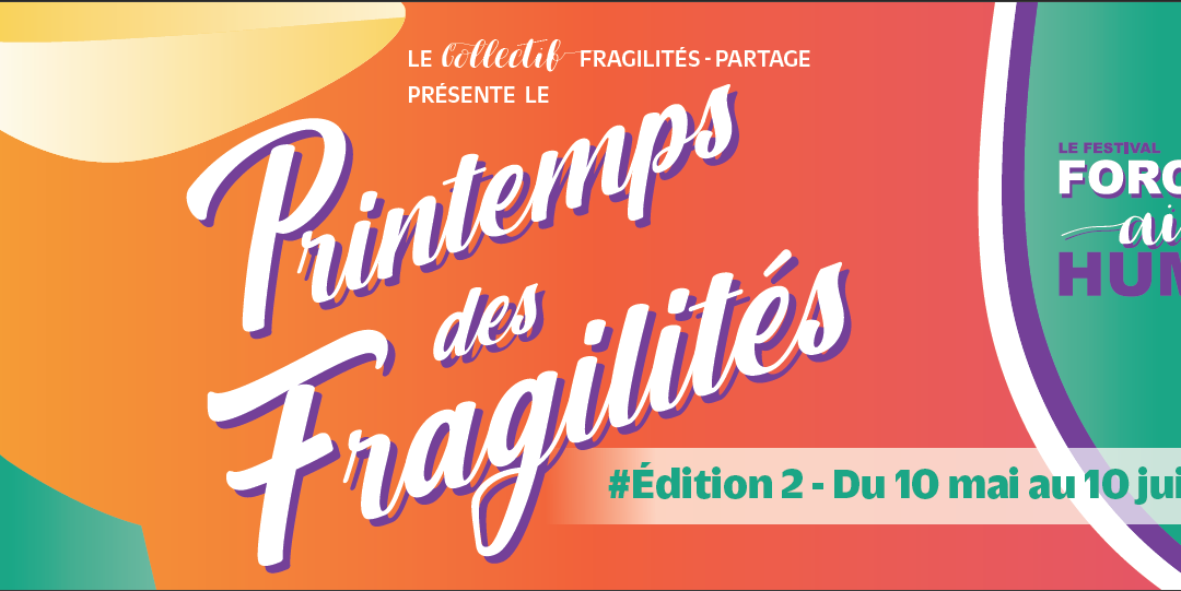 Printemps des fragilités : c’est reparti !